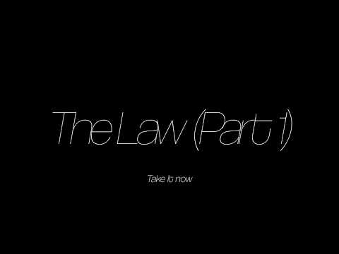 Video thumbnail for The Law (Part 1)