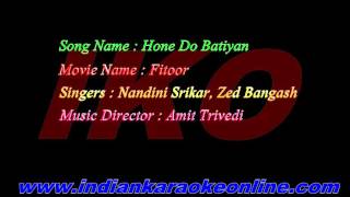Hone Do Batiyan Karaoke | Fitoor Movie Karaoke
