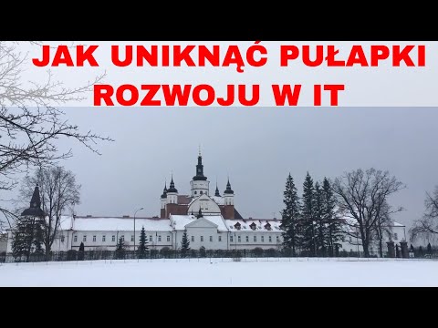 Jak UNIKNĄĆ PUŁAPKI ROZWOJU w IT [devstyle vlog #132]
