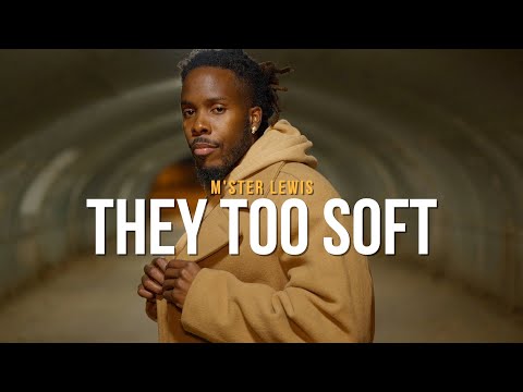 M'ster Lewis - They Too Soft
