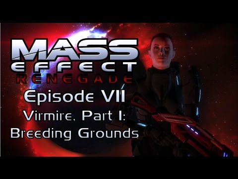 Virmire, Part I: Breeding Grounds