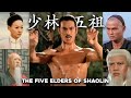 Great Kung Fu Masters From Chinese History The Five Elders