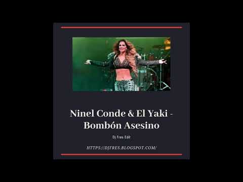 Ninel Conde & El Yaki - Bombón Asesino (Dj Fres Edit)