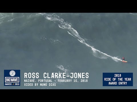 Ross Clark-Jones at Nazaré 5 - 2018 Ride of the Year Award Entry - WSL Big Wave Awards