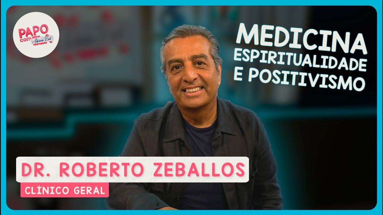 Papo com Ela com Dr. Roberto Zeballos