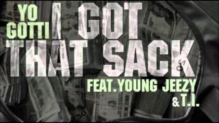 Yo Gotti - I Got Dat Sack (Remix) Ft Young Jeezy & T.I.