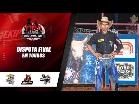 TIRA-TEIMA | DISPUTA FINAL EM TOUROS