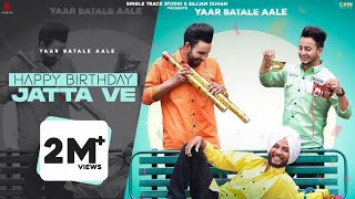 New Punjabi Songs 2021  Happy Birthday Jatta Ve (O