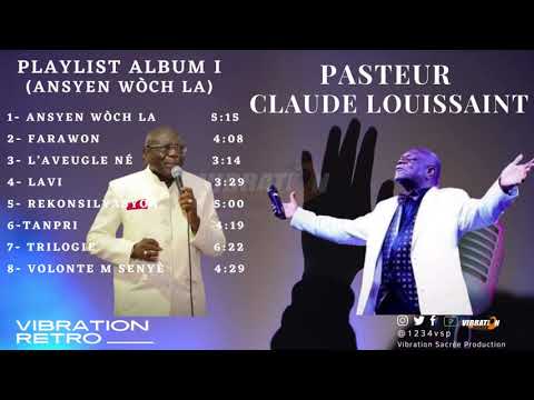 PAST. CLAUDE LOUISSAINT ADORATION & LOUANGES | ALBUM GWO WÒCH LA | VIBRATION RETRO