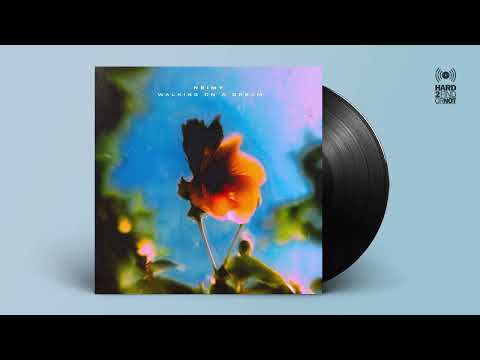 NEIMY - Walking On A Dream