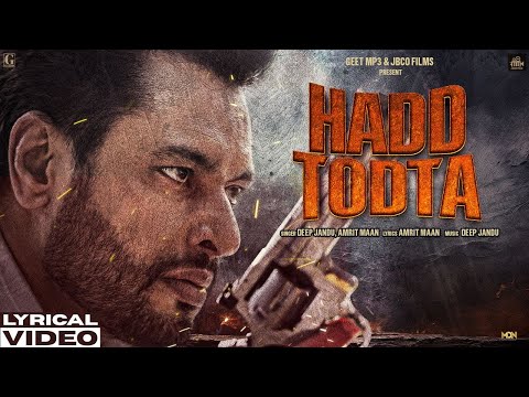HADD TODTA (Lyrical Video) - Amrit Maan & Deep Jandu - Dev Kharoud - Guggu Gill - New Punjabi Song