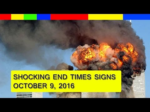 End Times Prophecy 2016: Latest Events ( October 9, 2016 )