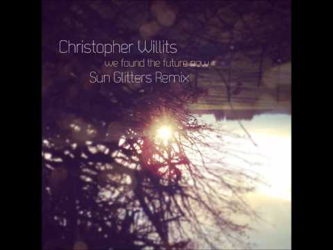 Christopher Willits - We found the future now (Sun Glitters Remix)