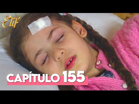 Elif Capítulo 155 | Elif Temporada 1 Capítulo 155
