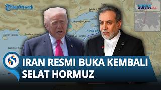 Iran Umumkan Selat Hormuz Dibuka Kembali untuk Kapal Komersial di Tengah Gencatan Senjata