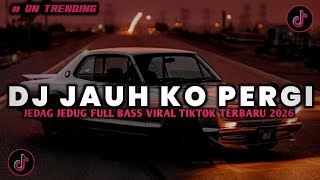 Download lagu DJ JAUH KO PERGI BOOTLEG LAMBADA - SA CERITAKAN PADA BINTANG BINTANG VIRAL TIKTOK TERBARU 2026!! mp3