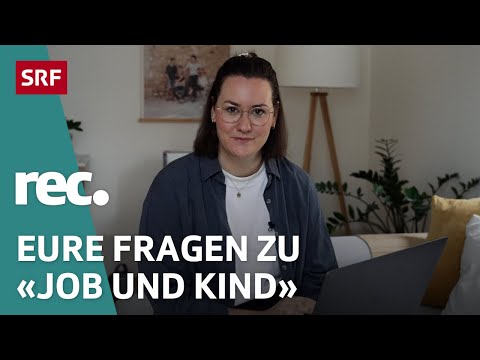Q&A zur Reportage «Job und Kind – Zu welchem Preis?» | Reportage | rec. | SRF
