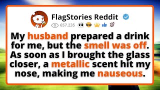 My Husband Prepared A Drink For Me, But The Smell Was Off. As Soon As I Brought The Glass Closer...