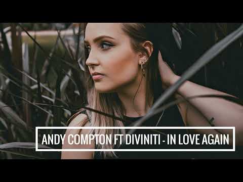 Andy Compton feat. Diviniti - In Love Again