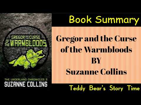 Gregor and the Curse of the Warmbloods by Suzanne Collins | Book Summary | Underland Chronicles