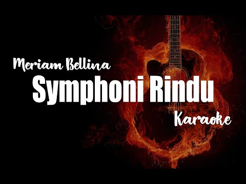 Symphoni Rindu - Meriam Bellina - Karaoke
