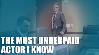 The Most Underpaid Actor I Know video