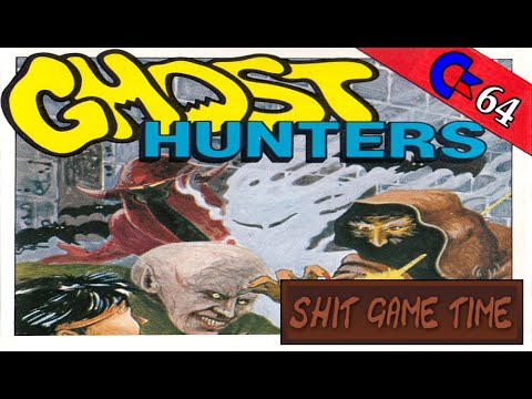 SHIT GAME TIME: GHOST HUNTERS (C64 - Contains Swearing!)