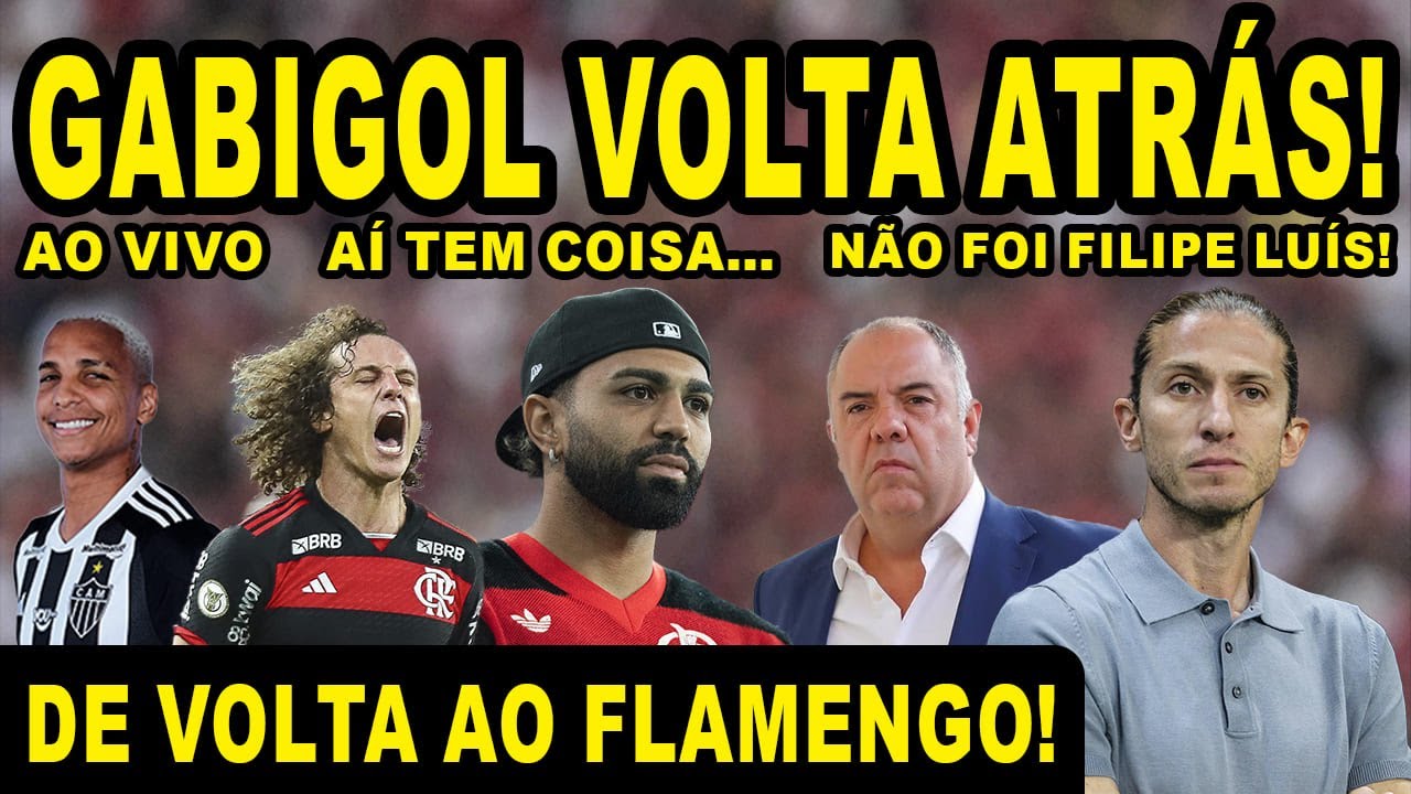 GABIGOL VOLTA ATRÁS l AÍ TEM COISA l NÃO FOI O FILIPE LUÍS E DE VOLTA AO FLAMENGO E +