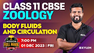 Class 11 CBSE - Zoology - Body Fluids and Circulation | Xylem CBSE 11 & 12
