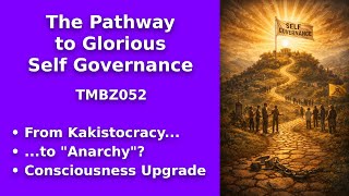 The Pathway to Glorious Self-Governance
