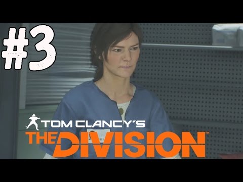 The Division Gameplay Walkthrough Part 3 - Medical Wing - No Commentary Gameplay Lets Play