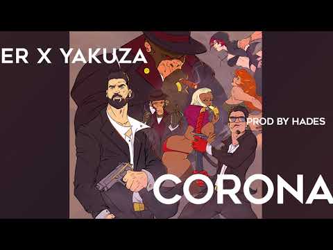 Corona - Hoofer x Yakuza (prod by Hades)