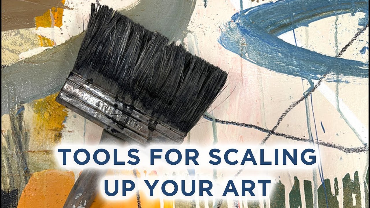 Tools for scaling up your art
