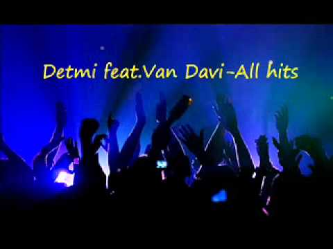 Detmi feat.Van Davi-All hits