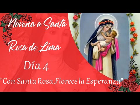 Novena a Santa Rosa de Lima - Día 4