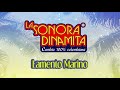 Lamento Marino - La Sonora Dinamita / Discos Fuentes [Audio]