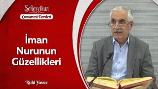 İman Nurunun Güzellikleri/Ruhi Yavuz