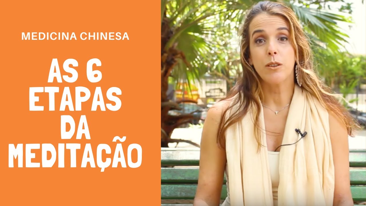6 ETAPAS DA MEDITAÇÃO! COMECE HOJE e veja o resultado.