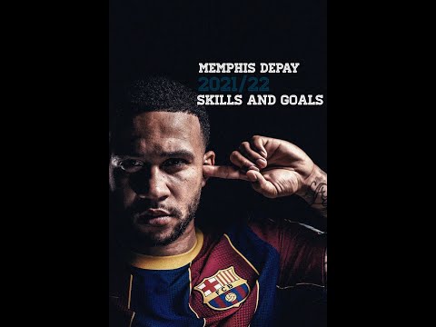 Memphis Depay's skill and goals 2021/22