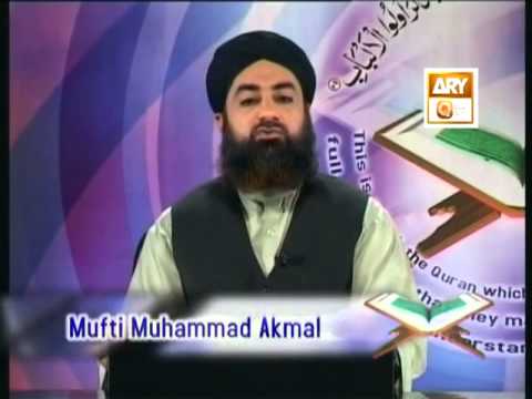 Tadabbur e Quran - Eposide '  727-748"Mufti Muhammad Akmal Qadri'