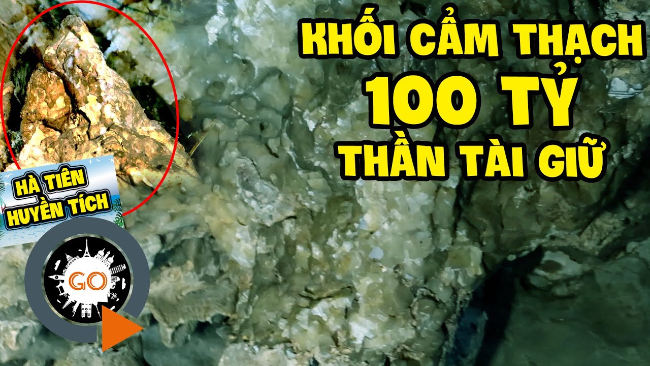 Khối Đá Cẩm Thạch 100 tỷ được Thần Tài canh giữ ở Hang Vạn Phật | Hà Tiên Huyền Tích 7
