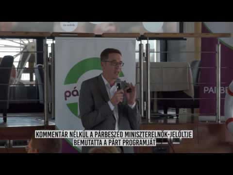 Karácsony Gergely – a Párbeszéd bemutatta a párt programját