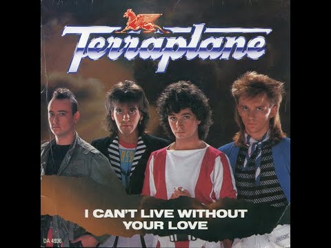 TERRAPLANE   I Can't Live Without Your Love 1985 Promo Video STEREO HD Upscale