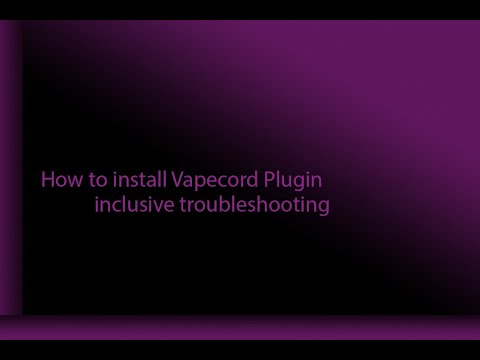 how to install vapecord correctly