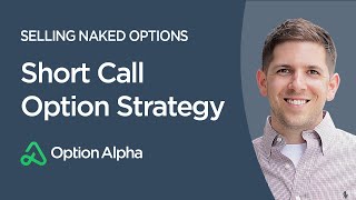 Short Call Option Strategy - Selling Naked Options - Short Call