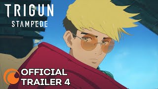 Trigun Stampede | OFFICIAL TRAILER 4