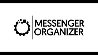 Messenger Organizer General Tutorial - How to use Facebook Messenger for your business - 11/28/22