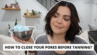 HOW TO CLOSE YOUR PORES BEFORE TANNING? | SELF TAN TIPS AND TRICKS BY A PRO SPRAY TAN ARTIST