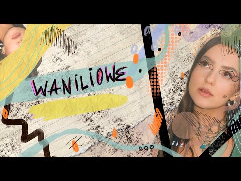 Video thumbnail for Waniliowe