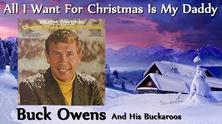 Buck Owens - All I Want For Christmas Is My Daddy
